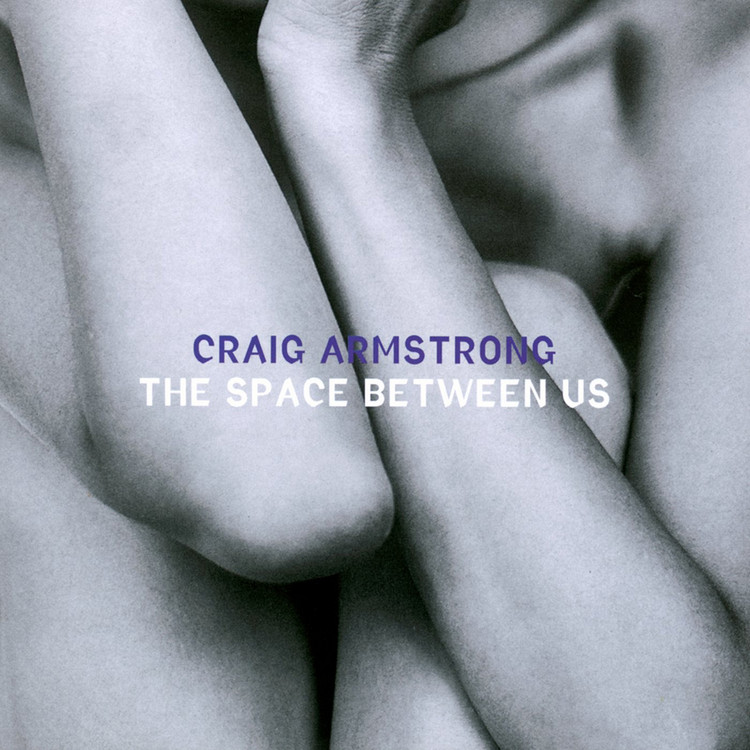 Craig Armstrong - Space Between Us
