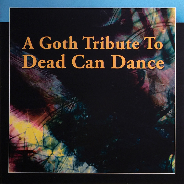 a goth tribute to dead can dance
