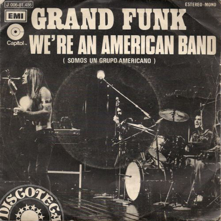 We're An American Band