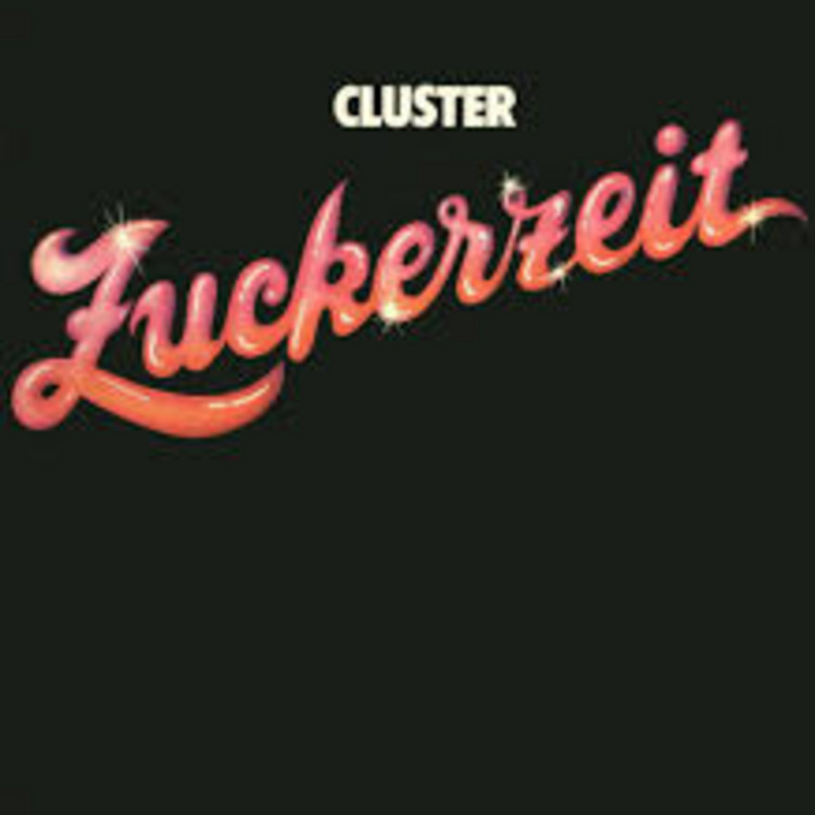 Cluster - Zuckerzeit