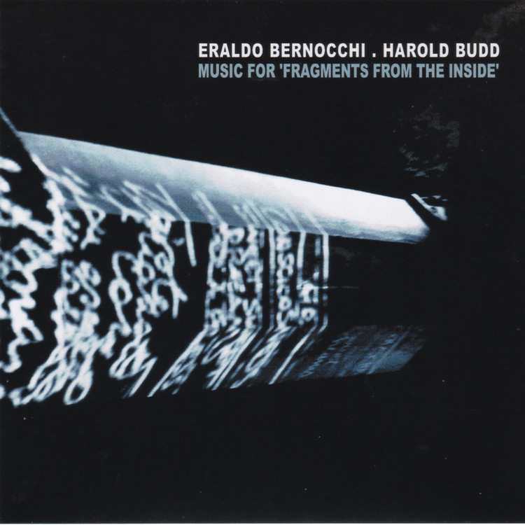 harold budd & eraldo bernocchi - music for fragments