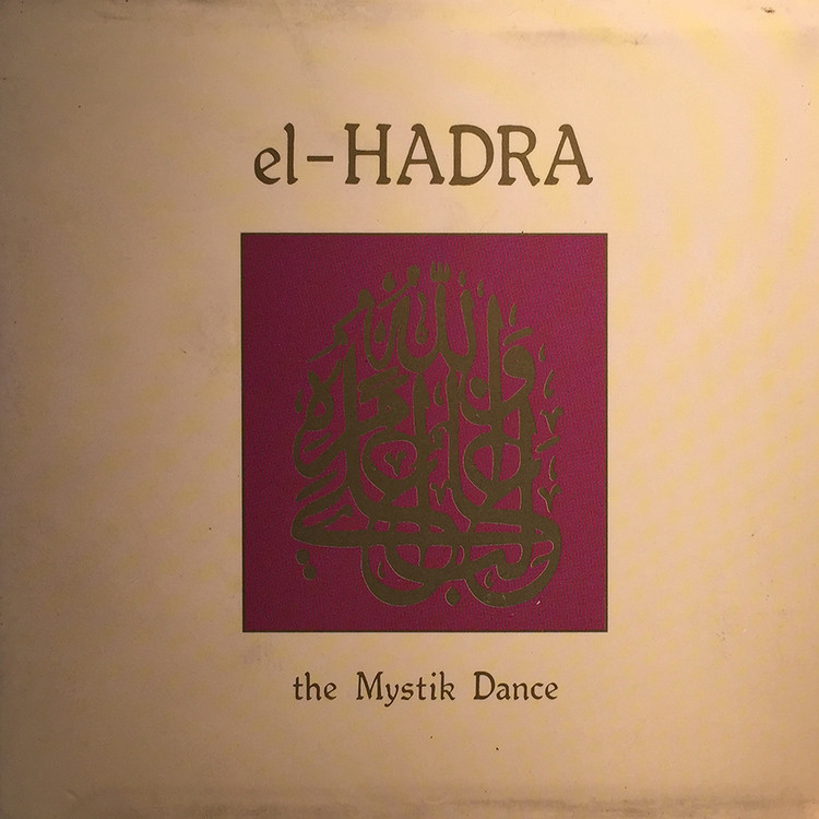 el-hadra the mystik dance