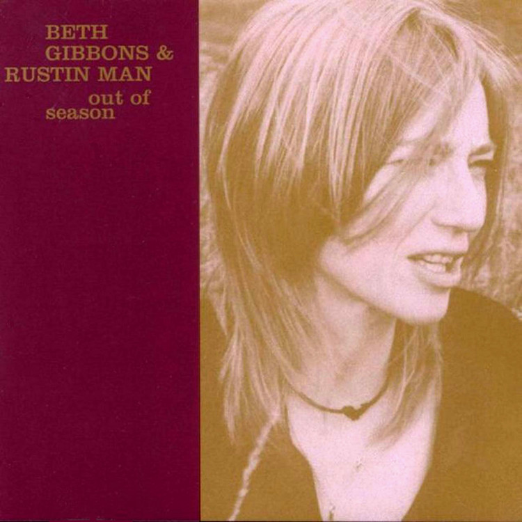 beth gibbons & rustin man - out of season