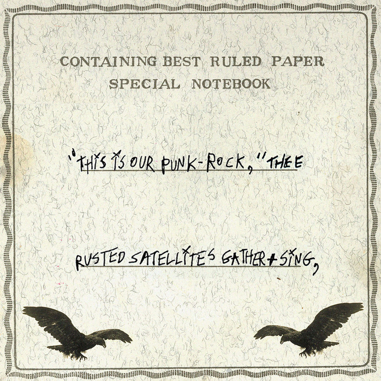 This Is Our Punk-Rock, Thee Rusted Satellites Gather + Sing