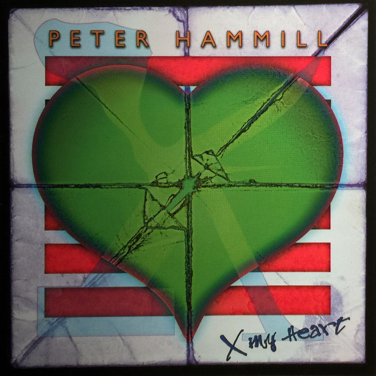 peter hammill - x my heart